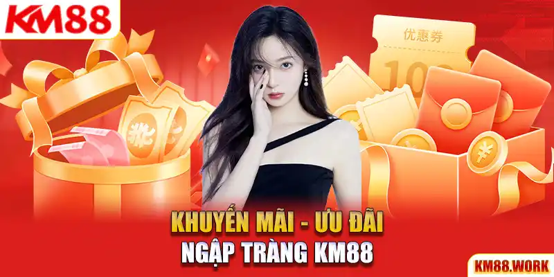 Khuyến mãi KM88 ngập tràn dịp cuối năm