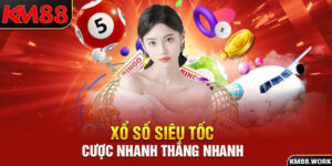 Xổ số siêu tốc cược nhanh thắng nhanh