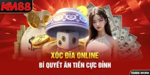 Xóc đĩa online bí quyết ăn tiền cực đỉnh