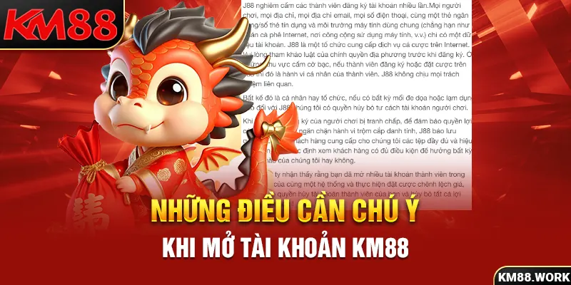 Nội dung người chơi cần quan tâm khi mở tài khoản tại KM88