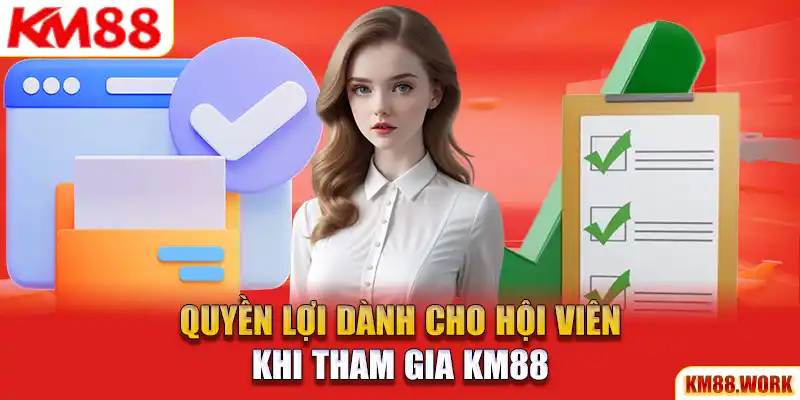 KM88 bảo mật quyền lợi dành cho mọi hội viên tham gia