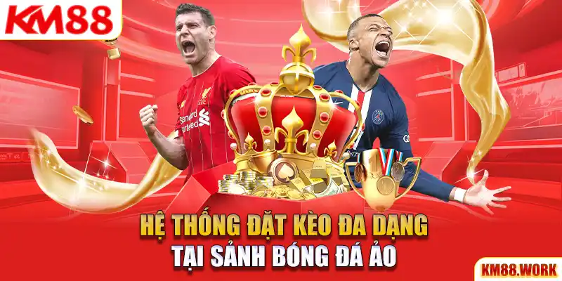 Đa dạng hình thức đầu tư ở Virtual Football