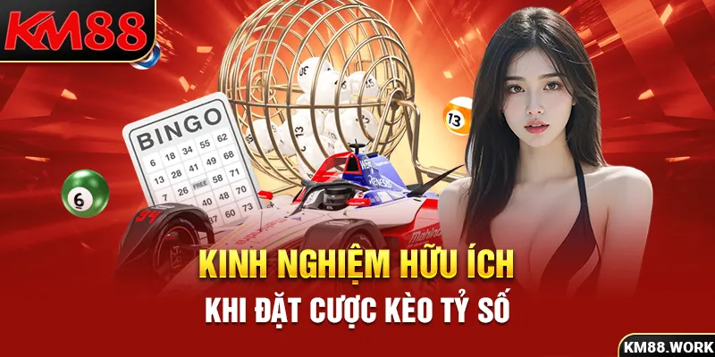 2 kinh nghiệm hữu ích khi chơi kèo tỷ số chính xác