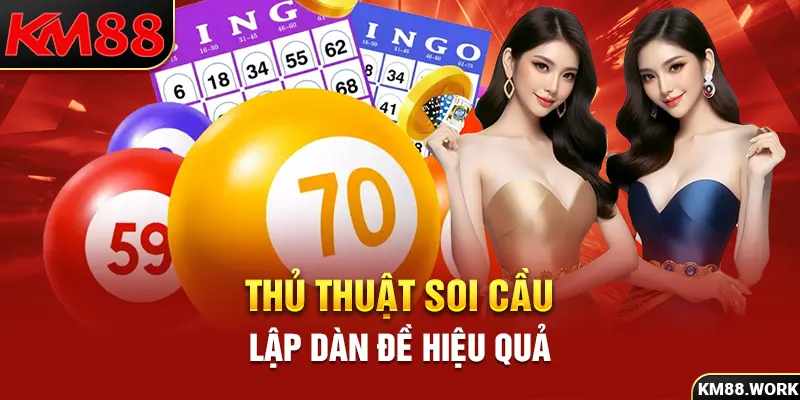 3 thủ thuật soi cầu lập dàn đề hữu hiệu