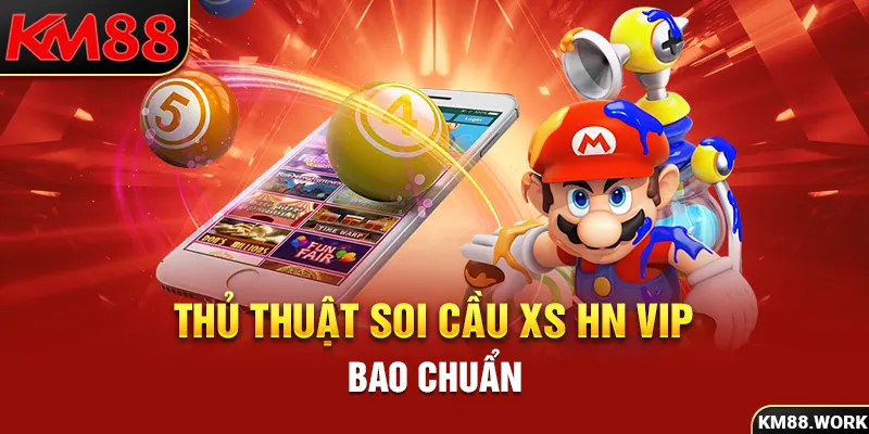 Mách bạn 3 thủ thuật soi cầu XS HN Vip bao chuẩn